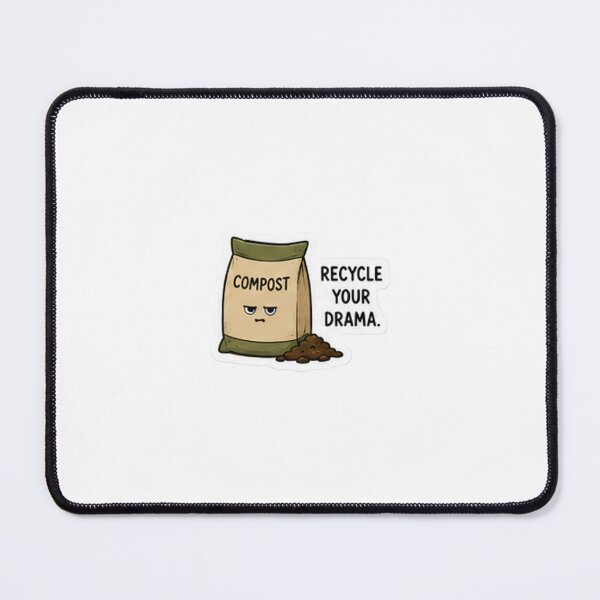 Item preview, Recycle your drama designed and sold by GrainGrove.