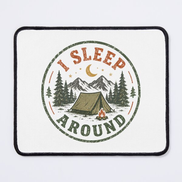 Item preview, Funny Camping I Sleep Around designed and sold by DemureArtsy.