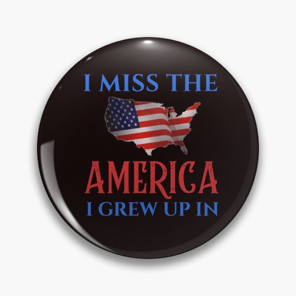 Item preview, I MISS THE AMERICA I GREW UP IN | CLASSIC AMERICANA STATEMENT – DARK EDITION designed and sold by WitLounge.