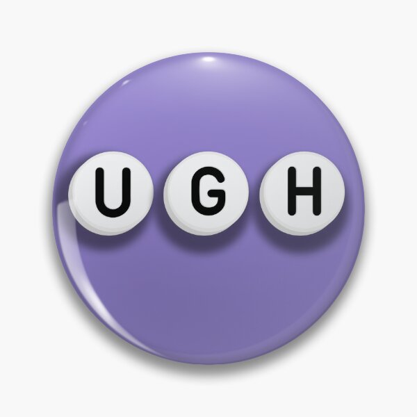 Item preview, UGH designed and sold by kayleedojo.