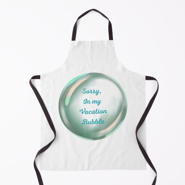 Item preview, Sorry, in my vacation bubble designed and sold by serenebookworm.