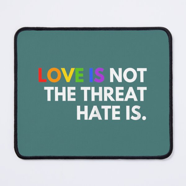 Item preview, Love is Not The Threat Hate is Rainbow LGBTQ Pride designed and sold by meilcannb.