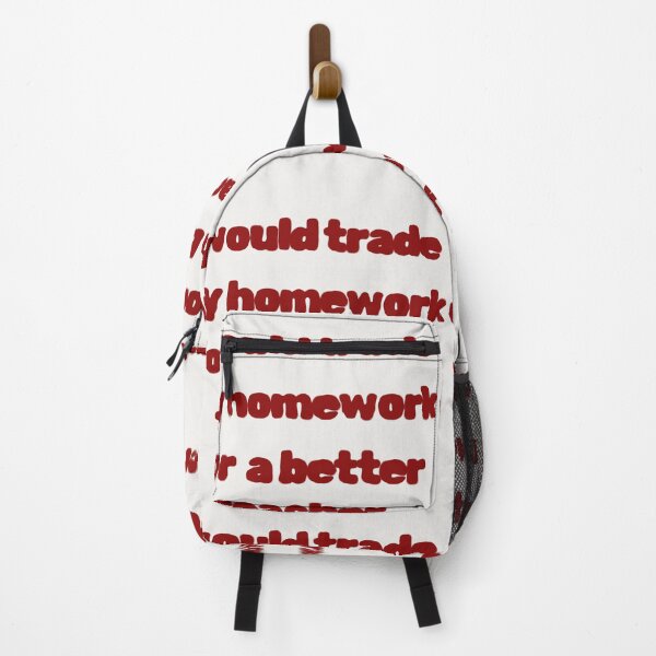 Item preview, i would trade my homework for a better teacher designed and sold by Yeebus's Variety Store.