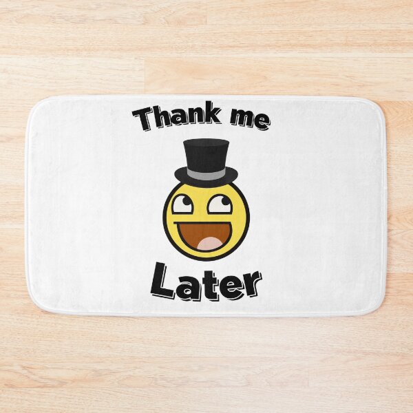 Item preview, Thank me later designed and sold by DaveBlack81.
