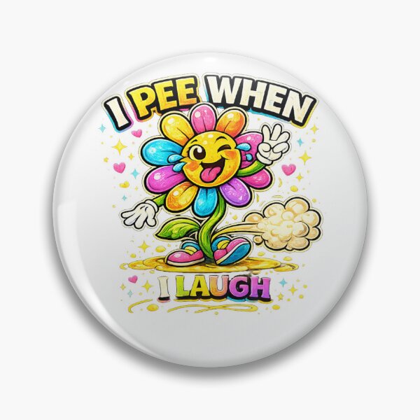 Item preview, I Pee When I Laugh Flower designed and sold by Zbixu.