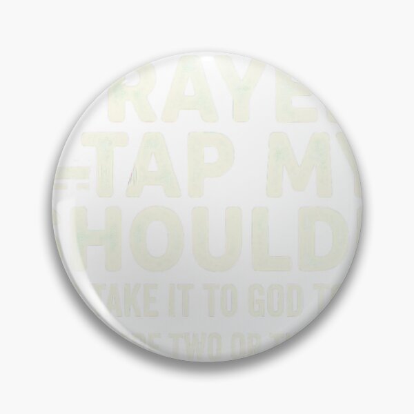 Item preview, Tap My Shoulder Prayer Christian Matthew 18:20 designed and sold by JMDesignHub.