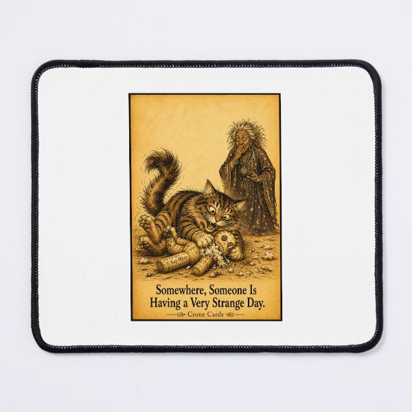 Item preview, Crone Cards - Somewhere, Someone Is Having a Very Strange Day. designed and sold by Kay Mhor Studio.