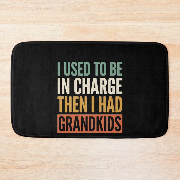 Item preview, I Used To Be In Charge Then I Had Grandkids Grandparent Life Humor Grandma Grandpa designed and sold by SofenArt.