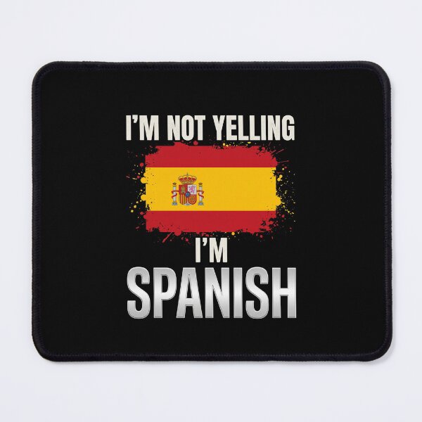 Item preview, I'm Not Yelling I'm Spanish Heritage Pride Humor designed and sold by SofenArt.