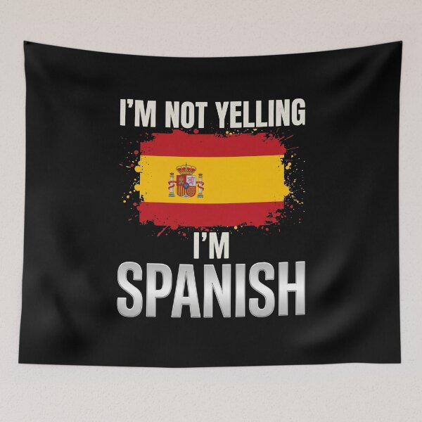 Item preview, I'm Not Yelling I'm Spanish Heritage Pride Humor designed and sold by SofenArt.