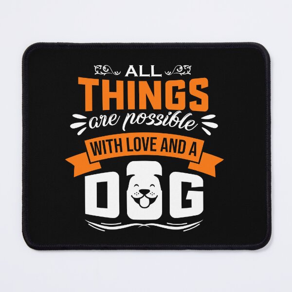 Item preview, All Things Possible Dog Quote designed and sold by teeperfect.