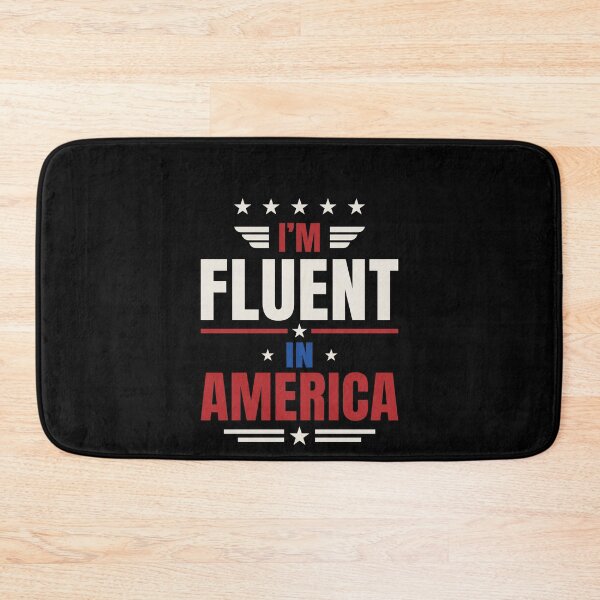 Item preview, I'm Fluent In America American Patriotism USA Pride designed and sold by SofenArt.