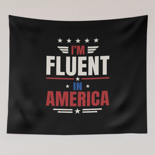 Item preview, I'm Fluent In America American Patriotism USA Pride designed and sold by SofenArt.