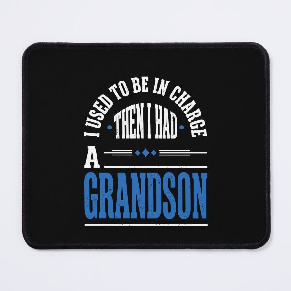Item preview, I Used To Be In Charge Then I Had A Grandson Grandfather Grandpa Papa Grandparents Humor designed and sold by SofenArt.