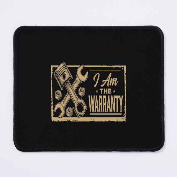 Item preview, I Am The Warranty Automotive Mechanic Engine Repair Technician designed and sold by SofenArt.