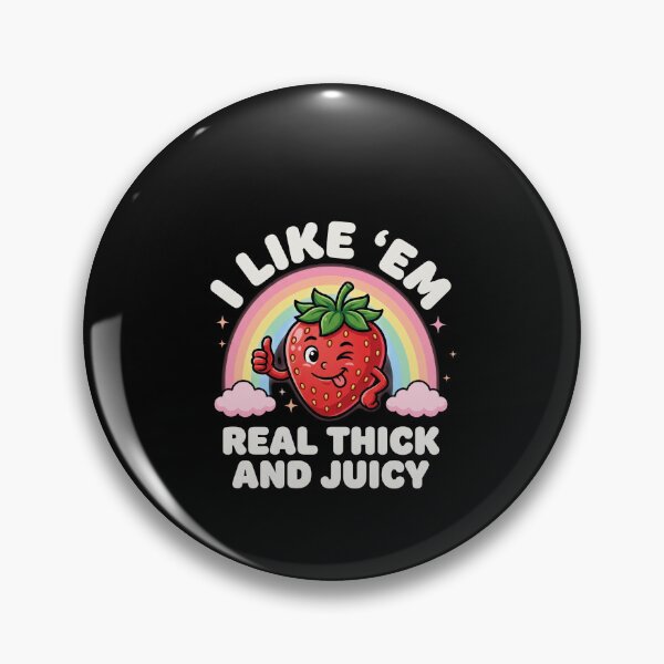 Item preview, I Like 'Em Real Thick And Juicy Funny Strawberry Food Humor designed and sold by SofenArt.