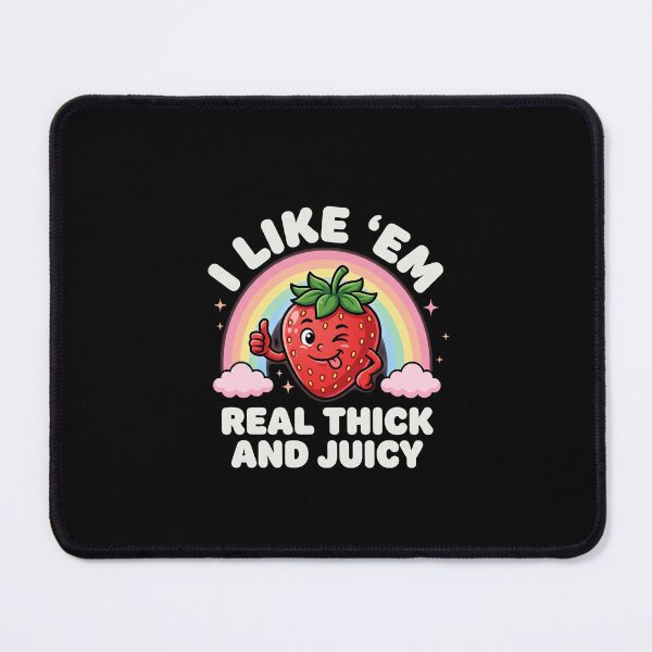 Item preview, I Like 'Em Real Thick And Juicy Funny Strawberry Food Humor designed and sold by SofenArt.