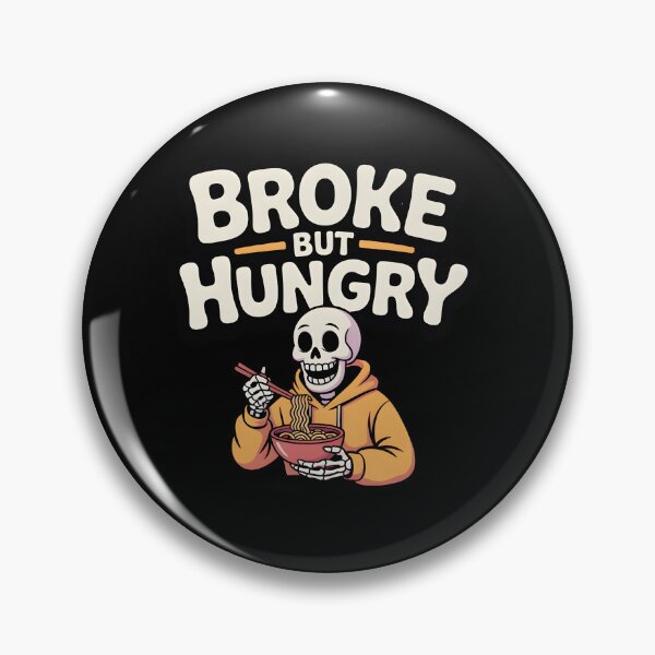Item preview, Broke But Hungry Funny Skeleton Ramen Lover Design designed and sold by Raw Tigers.