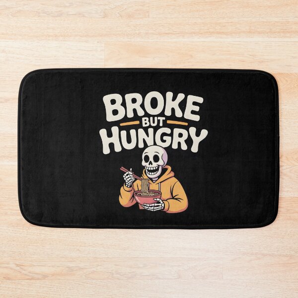 Item preview, Broke But Hungry Funny Skeleton Ramen Lover Design designed and sold by Raw Tigers.