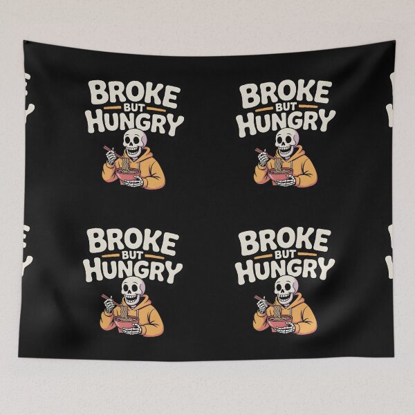 Item preview, Broke But Hungry Funny Skeleton Ramen Lover Design designed and sold by Raw Tigers.