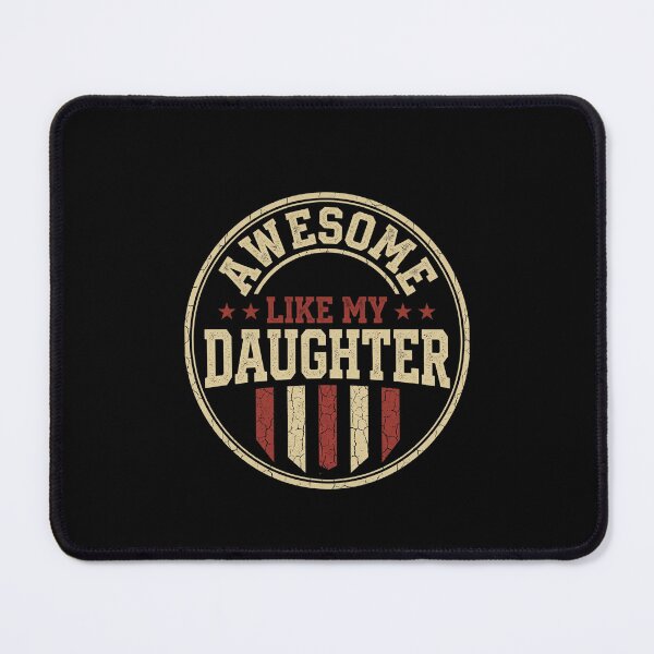 Item preview, Awesome Like My Daughter Proud Parent Family Love Gift designed and sold by SofenArt.
