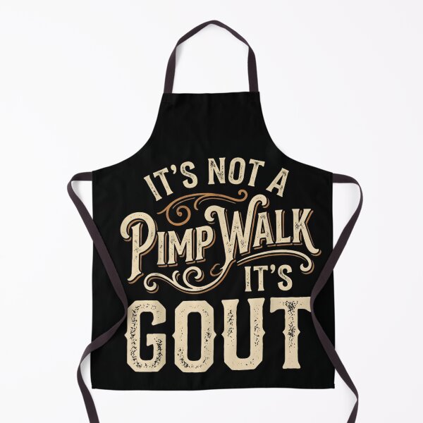 Item preview, Its Not A Pimp Walk Its Gout Funny Sarcastic Medical Joke Vintage Font designed and sold by KenveLaova.