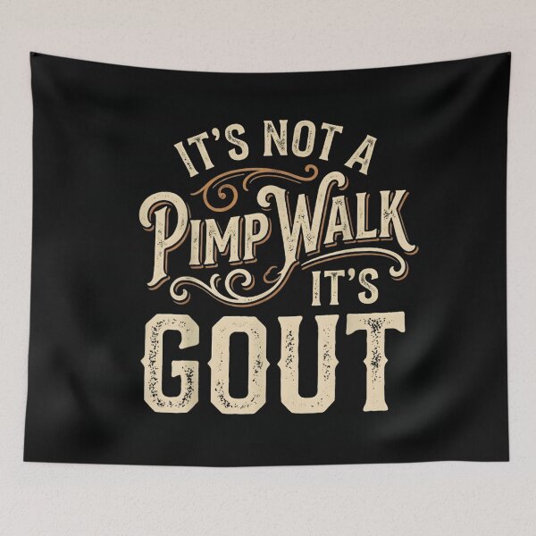 Item preview, Its Not A Pimp Walk Its Gout Funny Sarcastic Medical Joke Vintage Font designed and sold by KenveLaova.