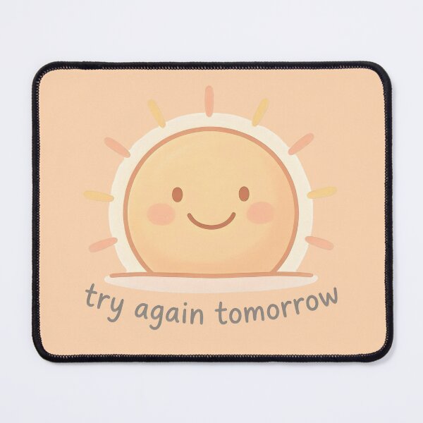 Item preview, Try Again Tomorrow Rising Sun designed and sold by VibeShift Studio.