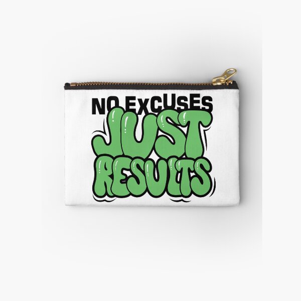 Item preview, No Excuses Just Results Quote designed and sold by teeperfect.
