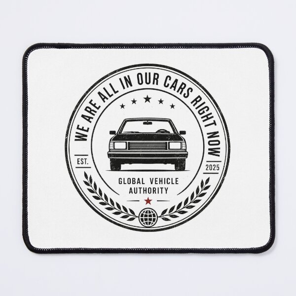 Item preview, We Are All In Our Cars Right Now designed and sold by AMICO77.