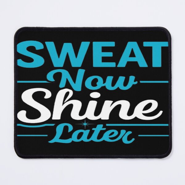 Item preview, Sweat Now Shine Later Motivational Fitness Quote designed and sold by MAJCO-ART.