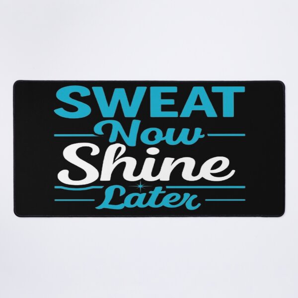 Item preview, Sweat Now Shine Later Motivational Fitness Quote designed and sold by MAJCO-ART.