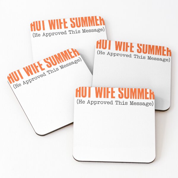 Item preview, Hot Wife Summer He Approved This Message Funny designed and sold by JMDesignHub.