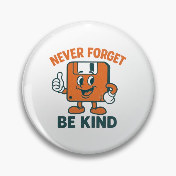 Item preview, NEVER FORGET BE KIND designed and sold by meesara.