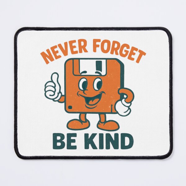 Item preview, NEVER FORGET BE KIND designed and sold by meesara.