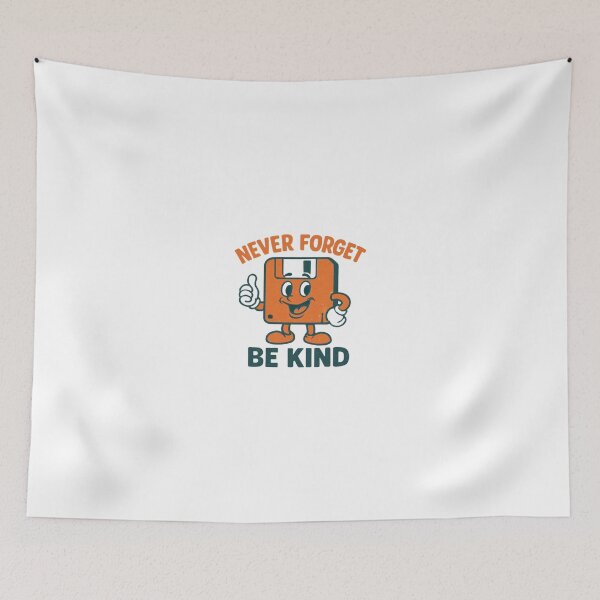 Item preview, NEVER FORGET BE KIND designed and sold by meesara.