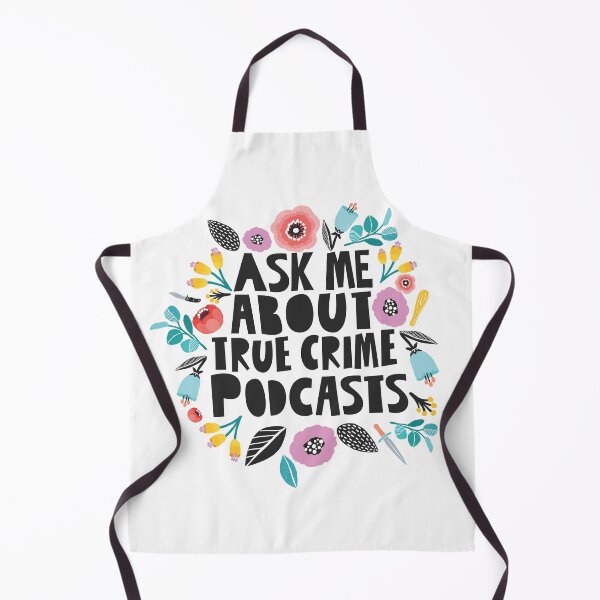 Item preview, Ask Me About True Crime Podcasts designed and sold by dollabails.