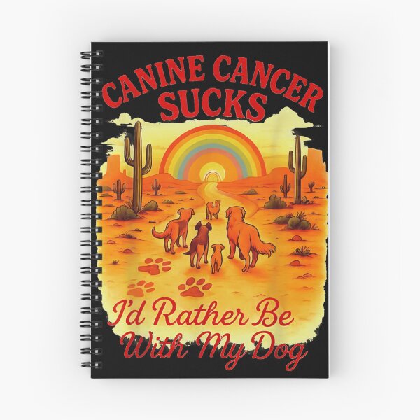 Item preview, Canine Cancer Sucks Id Rather Be With My Dog Rainbow Desert designed and sold by Phil Ben.