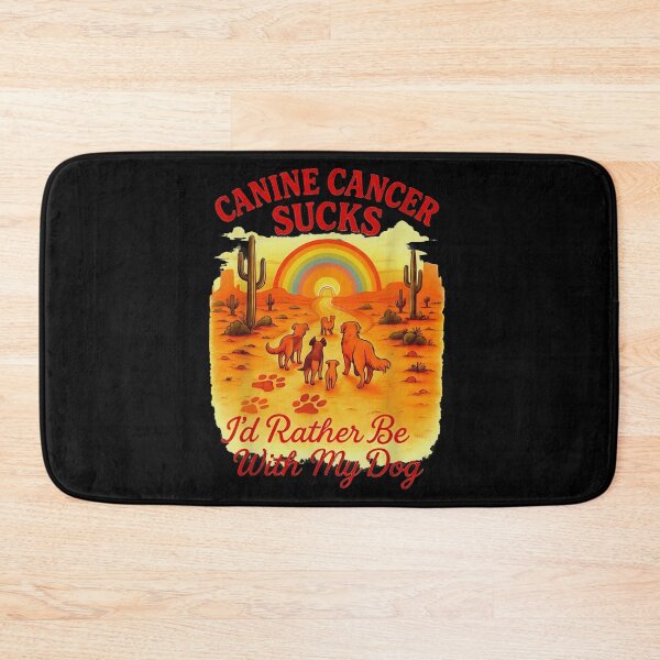Item preview, Canine Cancer Sucks Id Rather Be With My Dog Rainbow Desert designed and sold by Phil Ben.