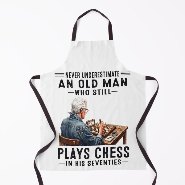 Item preview, Never Underestimate An Old Man Who Still Plays Chess In Seventies designed and sold by Chaya Reid.