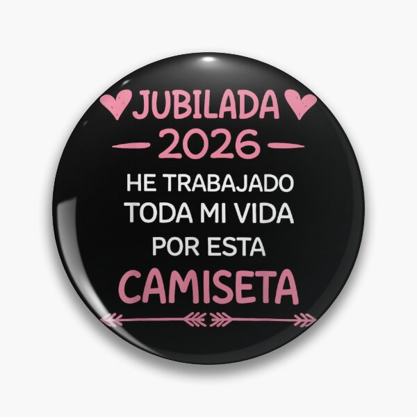 Item preview, Jubilada 2026 He Trabajado Toda Mi Vida Por Esta Camiseta designed and sold by Chaya Reid.