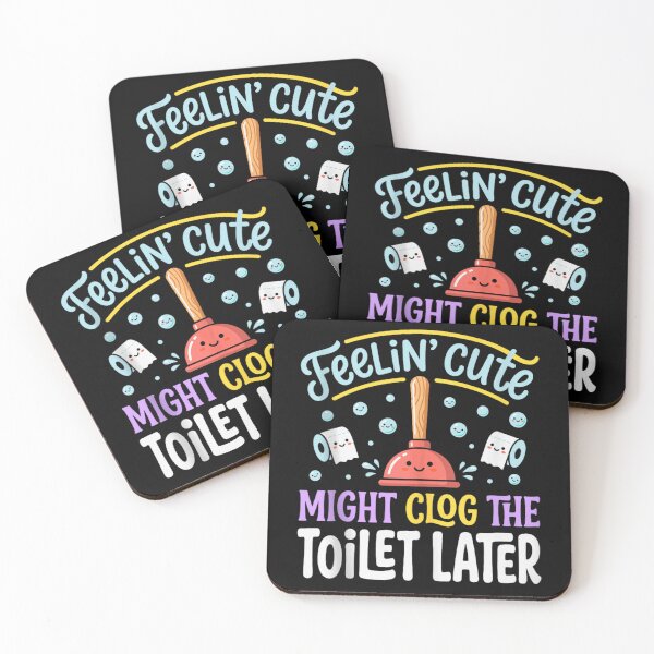 Item preview, Funny Feelin Cute Might Clog The Toilet Later Bathroom Plunger Humor designed and sold by Chaya Reid.