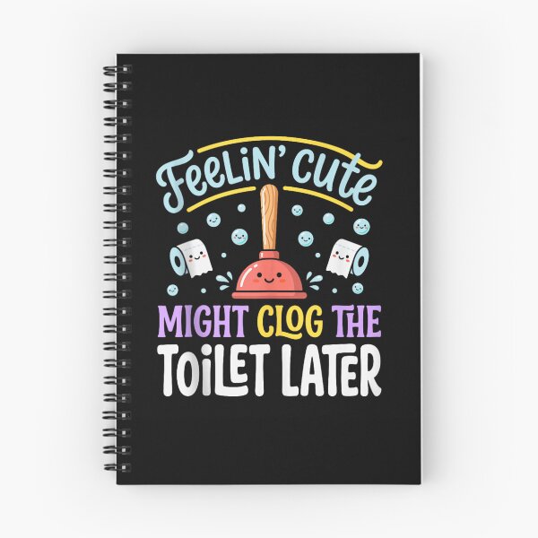 Item preview, Funny Feelin Cute Might Clog The Toilet Later Bathroom Plunger Humor designed and sold by Chaya Reid.