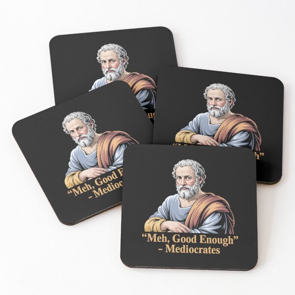 Item preview, Mediocrates Good Enough Greek Philosopher Meme Design designed and sold by Redgiant87x.