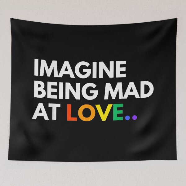 Item preview, Sarcastic Imagine Being Mad At Love Rainbow Text LGBT Pride Month designed and sold by Serene woods.