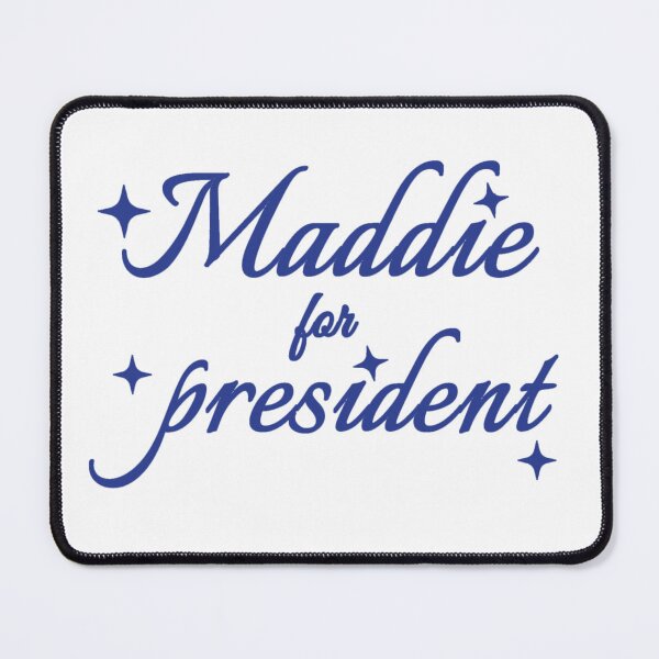 Item preview, Maddie for President designed and sold by Urban Anomaly.