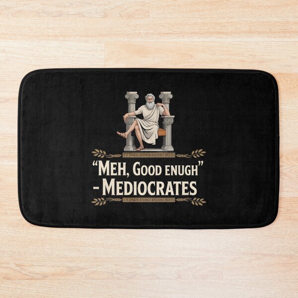 Item preview, Mediocrates Good Enough Philosopher Meme with Ancient Greek Humor designed and sold by Redgiant87x.