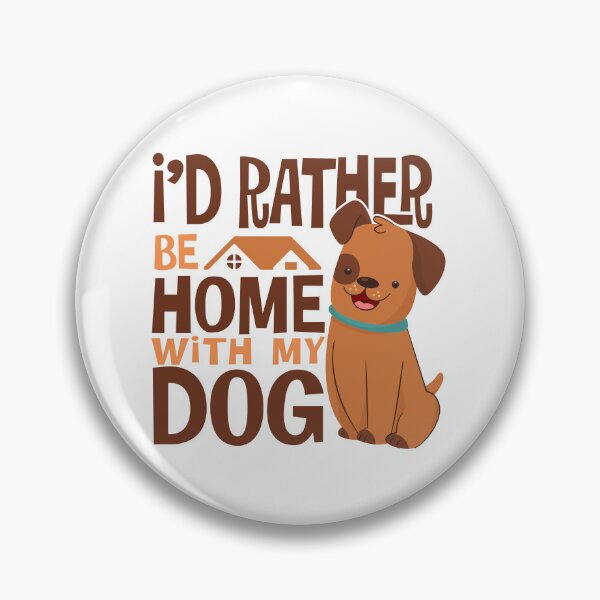 Item preview, I'd Rather Be Home With My Dog designed and sold by teeperfect.