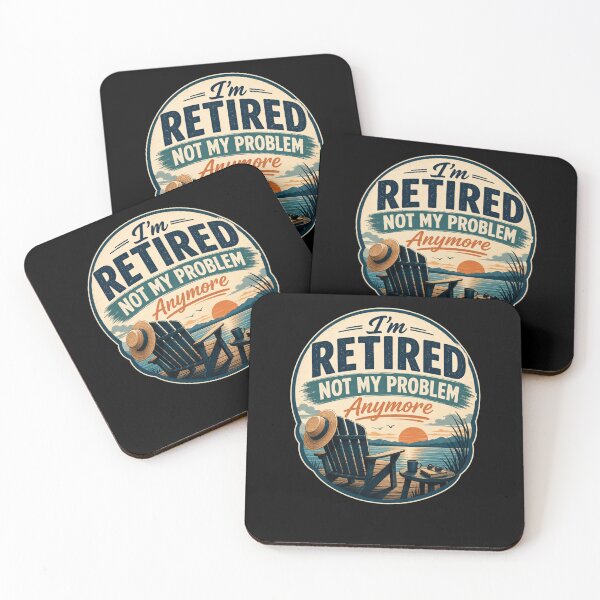 Item preview, I'm Retired Not My Problem Anymore designed and sold by FreshPixelArt.