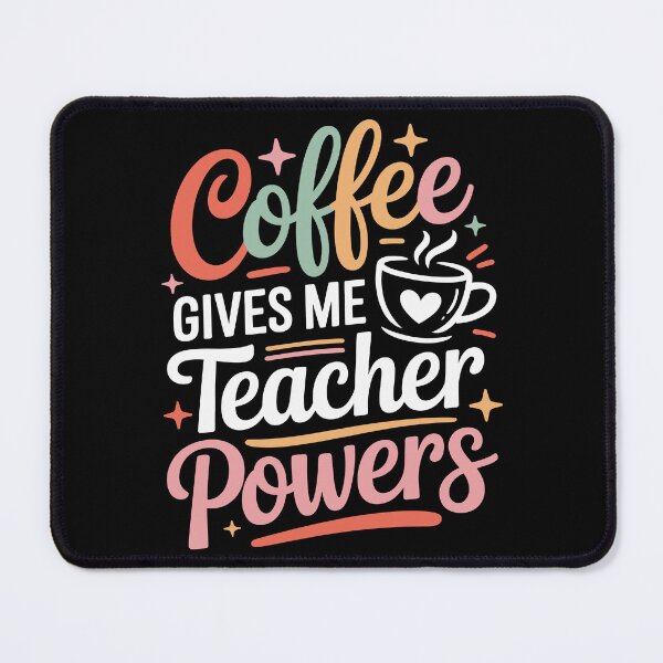 Item preview, Coffee gives me teacher powers designed and sold by jkrphoto.